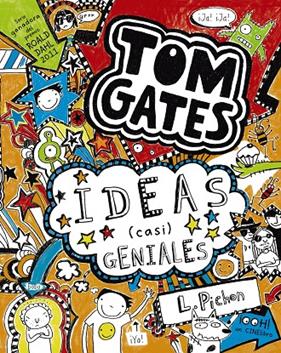 TOM GATES 4 : IDEAS CASI GENIALES | 9788421699867 | PICHON, LIZ