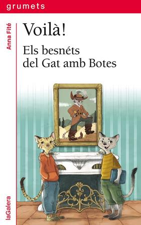 VOILA! : ELS BESNETS DEL GAT AMB BOTES | 9788424660185 | FITE, ANNA