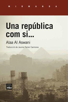 UNA REPUBLICA COM SI ... | 9788416987689 | ASWANI, ALAA AL