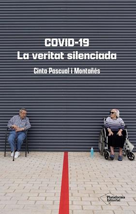 COVID-19 : LA VERITAT SILENCIADA | 9788410079427 | PASCUAL MONTAÑÉS, CINTA