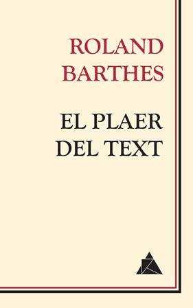 PLAER DEL TEXT, EL | 9788417743086 | BARTHES, ROLAND