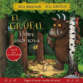 GRÚFAL : LLIBRE AMB SONS | 9788413492926 | DONALDSON, JULIA ; SCHEFFLER, AXEL