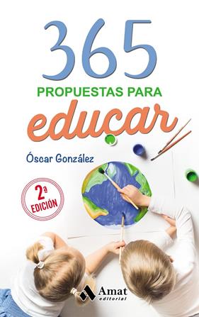 365 PROPUESTAS PARA EDUCAR | 9788418114601 | GONZALEZ, OSCAR