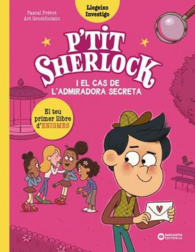 PETIT SHERLOCK I EL CAS DE L'ADMIRADORA SECRETA | 9788448964283 | PRÉVOT, PASCAL