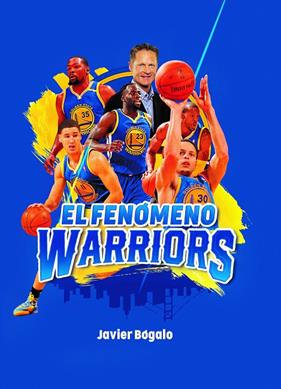 FENÓMENO WARRIORS, EL | 9788415448570 | BÓGALO FERNÁNDEZ, JAVIER