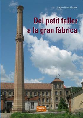 DEL PETIT TALLER A LA GRAN FABRICA | 9788423208029 | GUMA, RAMON