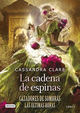 CADENA DE ESPINAS, LA | 9788408278795 | CLARE, CASSANDRA