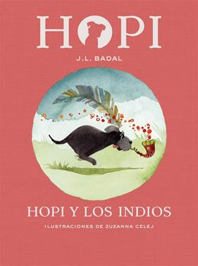 HOPI Y LOS INDIOS | 9788424658434 | BADAL, JOSEP L. ; CELEJ, ZUZANNA