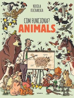 COM FUNCIONA? ANIMALS | 9788424671754 | KUCHARSKA, NIKOLA 