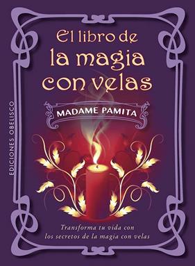 LIBRO DE LA MAGIA CON VELAS, EL | 9788411722896 | PAMITA, MADAME