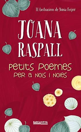 PETITS POEMES PER A NOIS I NOIES | 9788448943004 | RASPALL, JOANA ; FEIJOO, NURIA