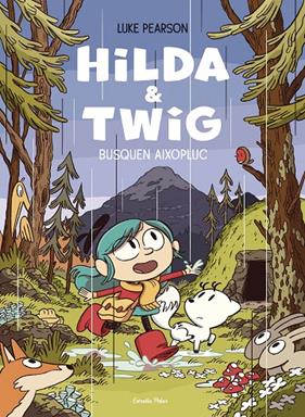 HILDA & TWIG  : BUSQUEN AIXOPLUC | 9788413899589 | PEARSON, LUKE