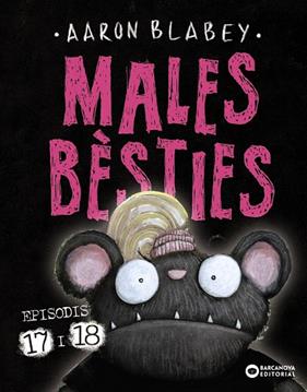 MALES BÈSTIES :  EPISODIS 17 I 18 | 9788448964450 | BLABEY, AARON