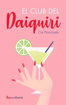 CLUB DEL DAIQUIRI, EL | 9788412650921 | PLANCHUELO, CRISTINA