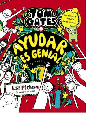 TOM GATES 20 : AYUDAR ES GENIAL (A VECES) | 9788469669136 | PICHON, LIZ