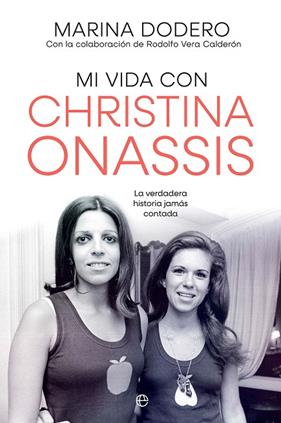 MI VIDA CON CHRISTINA ONASSIS | 9788410940925 | DODERO, MARIA ; VERA, RODOLFO
