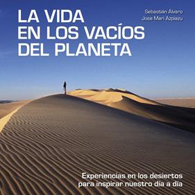 VIDA EN LOS VACÍOS DEL PLANETA, LA | 9788418820137 | ÁLVARO, SEBASTIÁN ; AZPIAZU, JOSE MARI