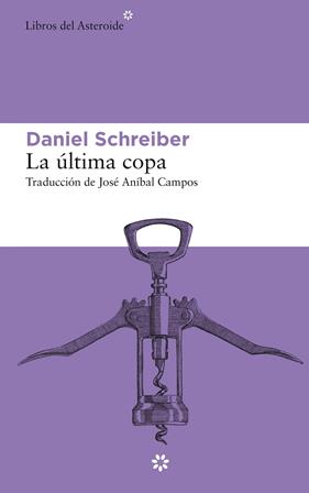 ULTIMA COPA, LA | 9788417977146 | SCHREIBER, DANIEL