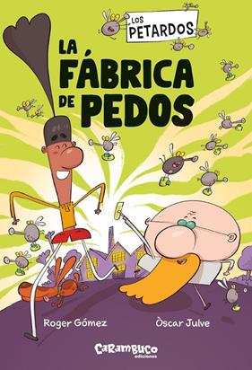 PETARDOS 1 : LA FÁBRICA DE PEDOS | 9788410252608 | GOMEZ, ROGER