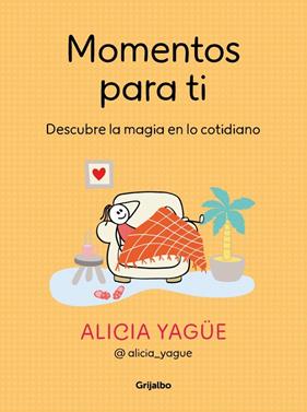 MOMENTOS PARA TI | 9788425368929 | YAGÜE (@ALICIA_YAGUE), ALICIA