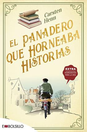 PANADERO QUE HORNEABA HISTORIAS, EL | 9788418185779 | HENN , CARSTEN