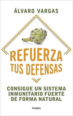 REFUERZA TUS DEFENSAS | 9788425360367 | VARGAS, ALVARO
