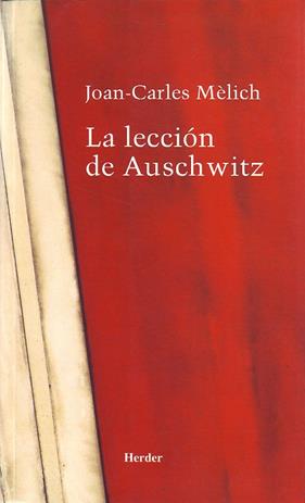 LECCIÓN DE AUSCHWITZ, LA | 9788425423345 | MÈLICH, JOAN-CARLES
