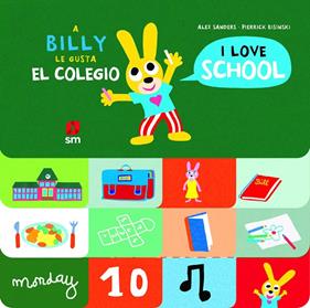 A BILLY LE GUSTA EL COLEGIO (BILINGUE CASTELLA - ANGLES) | 9788413182131 | SANDERS, ALEX ; BISINSKI, PIERRICK