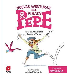 NUEVAS AVENTURAS DEL PIRATA PEPE | 9788413923932 | ROMERO YEBRA, ANA MARÍA
