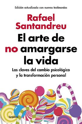 ARTE DE NO AMARGARSE LA VIDA, EL | 9788425355868 | SANTANDREU, RAFAEL