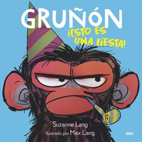 GRUÑON 2 : ESTO ES UNA FIESTA | 9788427221222 | LANG, SUZANNE ; LANG, MAX