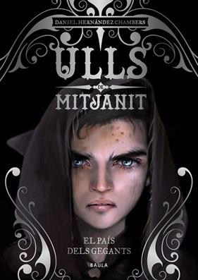 ULLS DE MITJANIT 2 : PAIS DELS GEGANTS | 9788447942459 | HERNANDEZ CHAMBERS, DANIEL