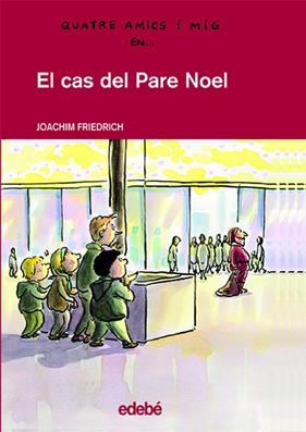 CAS DEL PARE NOEL, EL | 9788423672011 | FRIEDRICH, JOACHIM