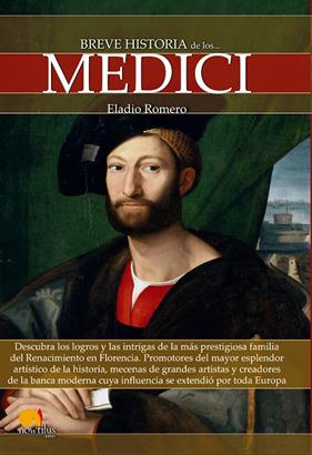 BREVE HISTORIA DE LOS MEDICI | 9788499676746 | ROMERO, ELADIO