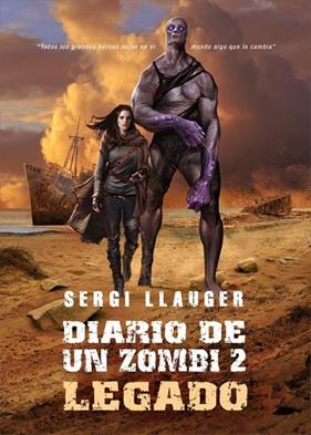 DIARIO DE UN ZOMBI 2 : EL LEGADO | 9788417956783 | LLAUGER, SERGI