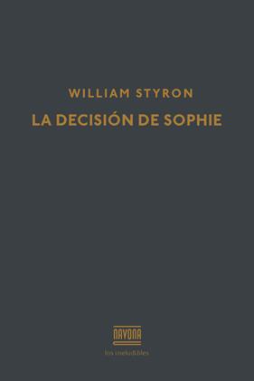 DECISION DE SOPHIE, LA | 9788416259441 | STYRON, WILLIAM