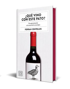 ¿QUÉ VINO CON ESTE PATO? (EDICIÓN ESPECIAL CON CANTOS TINTADOS) | 9788408327363 | CENTELLES, FERRAN