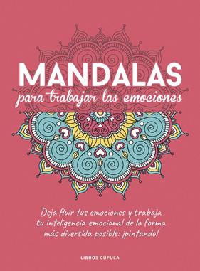 MANDALAS PARA TRABAJAR TUS EMOCIONES | 9788448029470