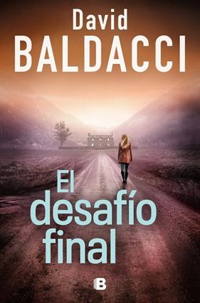DESAFÍO FINAL, EL ( SERIE ATLEE PINE 4 ) | 9788466683609 | BALDACCI, DAVID