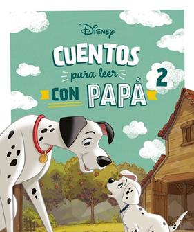 CUENTOS DISNEY PARA LEER CON PAPÁ 2 | 9788410029880