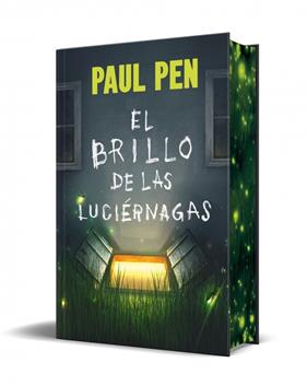 BRILLO DE LAS LUCIÉRNAGAS, EL(EDICIÓN ESPECIAL LIMITADA) | 9788466387897 | PEN, PAUL