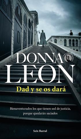 DAD Y SE OS DARÁ | 9788432240850 | LEON, DONNA