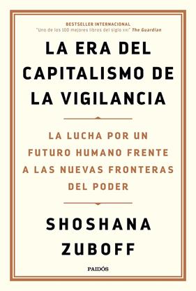 ERA DEL CAPITALISMO DE LA VIGILANCIA, LA | 9788449336935 | ZUBOFF, SHOSHANA
