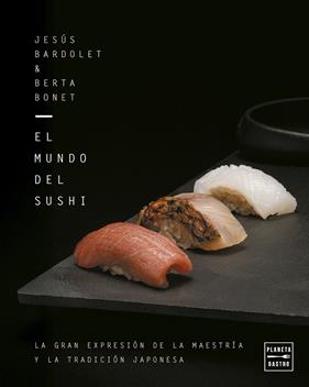 MUNDO DEL SUSHI, EL | 9788408309932 | BARDOLET, JESÚS