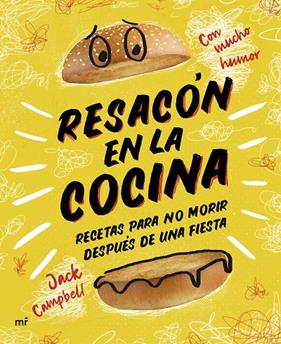 RESACÓN EN LA COCINA : RECETAS PARA NO MORIR DESPUÉS DE UNA FIESTA | 9788427048898 | CAMPBELL, JACK