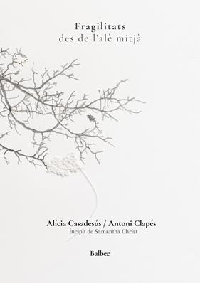 FRAGILITATS | 9791388382017 | CLAPÉS, ANTONI ; CASADESÚS, ALÍCIA