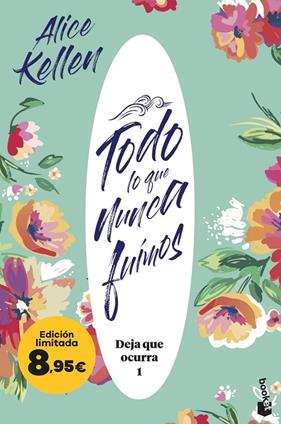TODO LO QUE NUNCA FUIMOS | 9788408298625 | KELLEN, ALICE