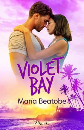 VIOLET BAY | 9788419301802 | BEATOBE, MARÍA