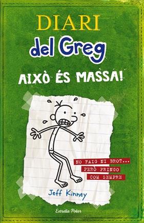 DIARI DEL GREG 3 : AIXO ES MASSA | 9788499320540 | KINNEY, JEFF