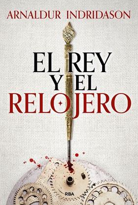 REY Y EL RELOJERO, EL | 9788411325424 | INDRIDASON, ARNALDUR